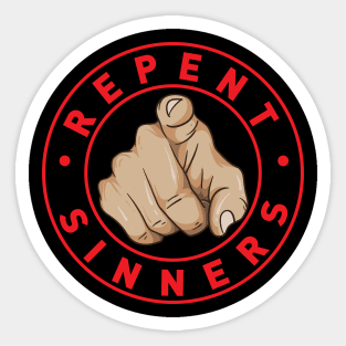 Repent Sinners Sticker